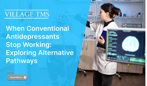 Treatment-Resistant Depression, Alternative Mental Health Treatments, TMS and Ketamine Therapy