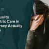 What Quality Psychiatric Care in New Jersey Actually Involves